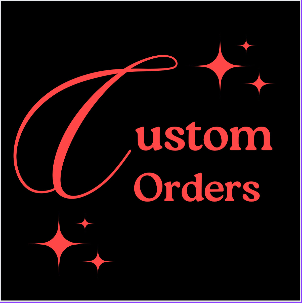 Custom Order